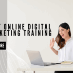 Top Online Digital Marketing Training in India to Enhance Your Skills in 2025