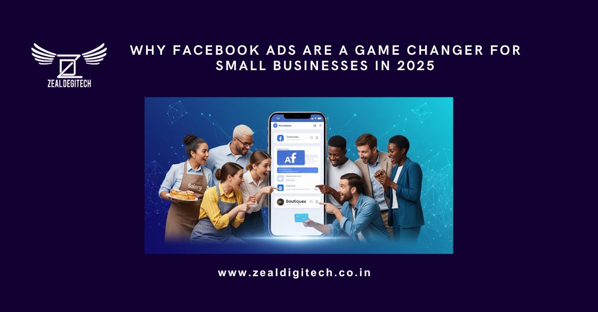Why Facebook Ads Are a Game Changer for Small Businesses in 2025 Why Facebook Ads Are a Game Changer for Small Businesses in 2025