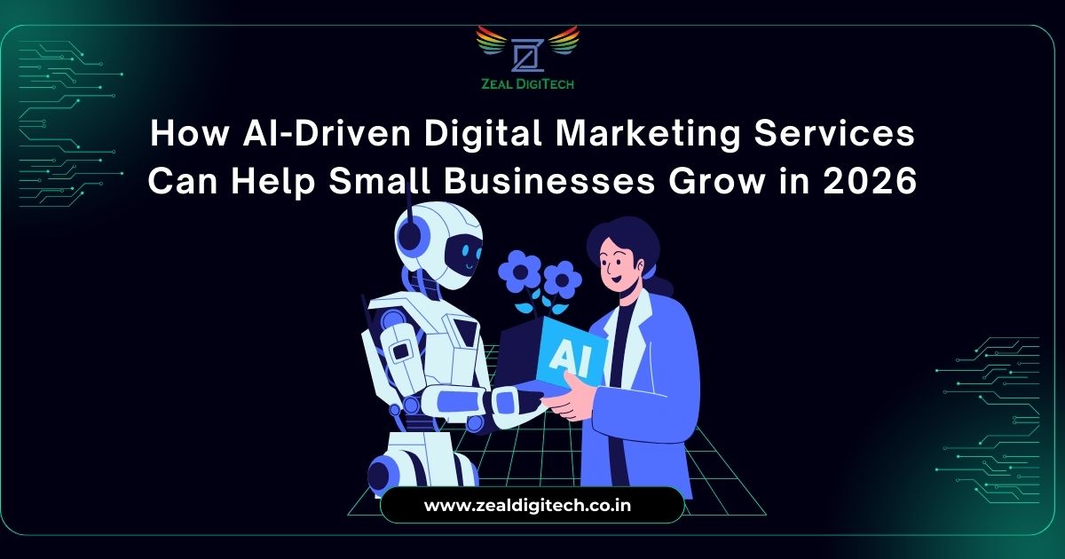 How AI-Driven Digital Marketing Services Can Help Small Businesses Grow in 2026 How AI-Driven Digital Marketing Services Can Help Small Businesses Grow in 2026